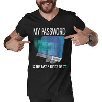 My Password Is The Last 8 Digits Of Pi Funny Programmer Men V-Neck Tshirt - Thegiftio UK