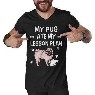 My Pug Dog Ate My Lesson Plan Pawprint Teacher Men V-Neck Tshirt - Thegiftio UK