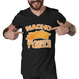 Nacho Average Uncle Funny Tshirt Men V-Neck Tshirt - Monsterry UK