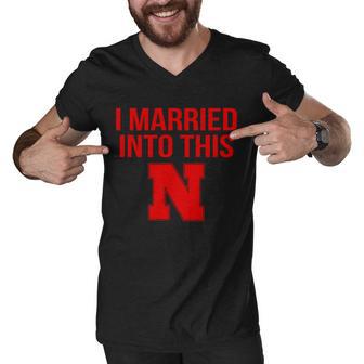 Nebraska Football Married Into This Tshirt Men V-Neck Tshirt - Monsterry