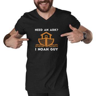 Need An Ark I Noah Guy Funny Christian Pun Men V-Neck Tshirt - Monsterry UK