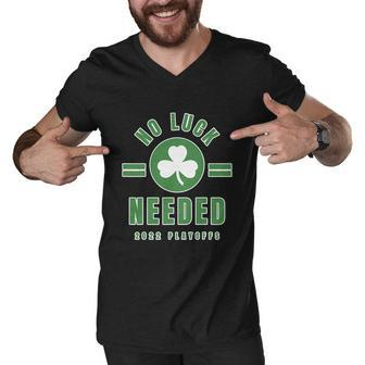 No Luck Needed Shirts Boston Playoffs Graphic Design Printed Casual Daily Basic Men V-Neck Tshirt - Thegiftio UK