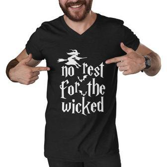 No Rest For The Wicked Halloween Quote Men V-Neck Tshirt - Monsterry