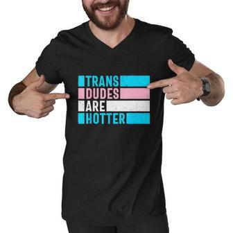 Pride Month Trans Are Hotter Lgbt Men V-Neck Tshirt - Monsterry