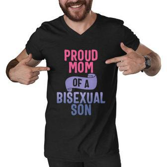 Proud Mom Of A Bisexual Son Lgbtgiftq Bi Pride Proud Ally Gift Men V-Neck Tshirt - Monsterry AU