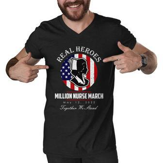 Real Heroes Million Nurse March May 12 2022 Together We Stand Tshirt Men V-Neck Tshirt - Monsterry DE