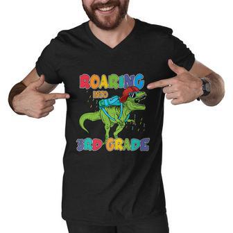 Roaring Into 3Rd Grade T_Rex Back To School Men V-Neck Tshirt - Monsterry DE