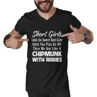 Short Girls Look So Sweet And Cute Until You Piss Men V-Neck Tshirt - Monsterry
