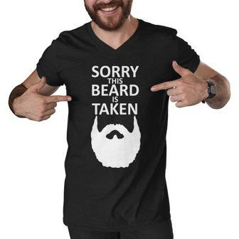 Sorry This Beard Is Taken T-Shirt Graphic Design Printed Casual Daily Basic Men V-Neck Tshirt - Thegiftio UK