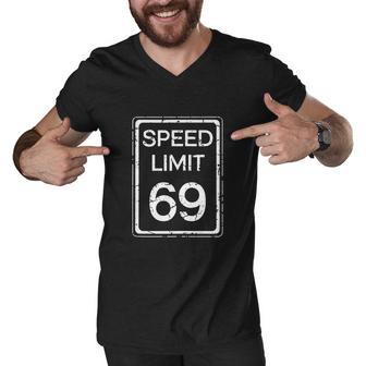 Speed Limit 69 Funny Cute Joke Adult Fun Humor Distressed Men V-Neck Tshirt - Monsterry DE