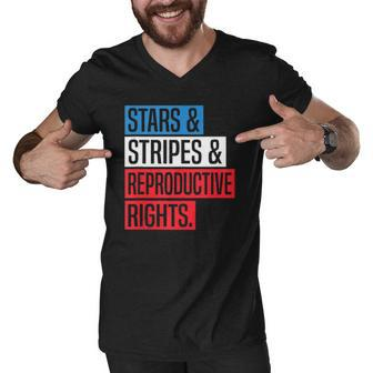 Stars Stripes And Reproductive Rights Pro Choice 4Th Of July Men V-Neck Tshirt | Mazezy