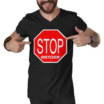 Stop Snitching Snitchin Tshirt Men V-Neck Tshirt - Monsterry AU