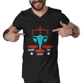 Strong Feminist Quotes Abort The Court Cool Feminists Men V-Neck Tshirt - Monsterry DE