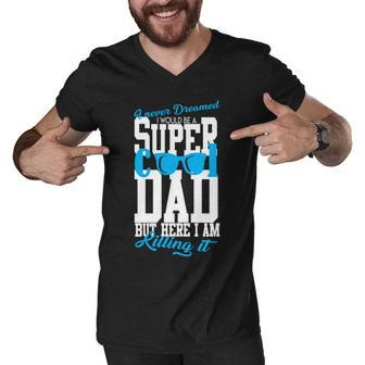 Super Cool Dad T-Shirt Graphic Design Printed Casual Daily Basic Men V-Neck Tshirt - Thegiftio UK