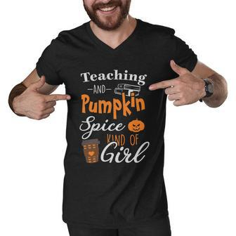 Teaching And Pumpkin Spice Kind Of Girl Halloween Quote Men V-Neck Tshirt - Monsterry UK