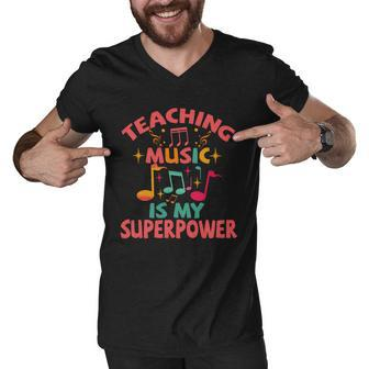 Teaching Music Is My Superpower Graphic Design Printed Casual Daily Basic Men V-Neck Tshirt - Thegiftio UK