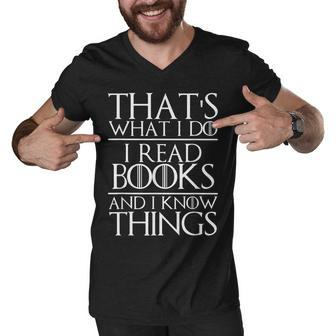 Thats What I Do I Read Books And I Know Things Reading Men V-Neck Tshirt - Thegiftio UK