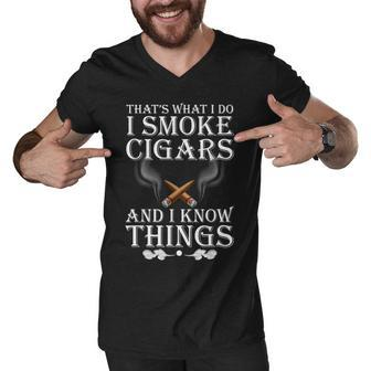 Thats What I Do I Smoke Cigars And I Know Things V2 Men V-Neck Tshirt - Thegiftio UK