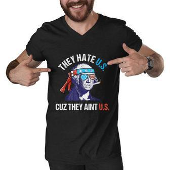 They Hate Us Cuz They Aint Us Funny 4Th Of July Men V-Neck Tshirt - Monsterry DE