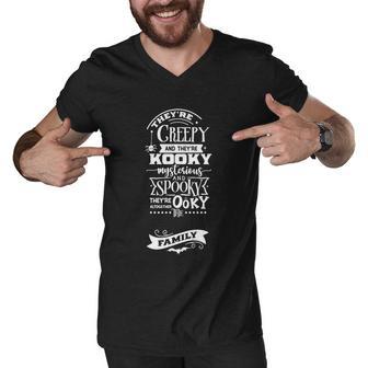 Theyre Creepy And Theyre Kooky Mysterious Halloween Quote Men V-Neck Tshirt - Monsterry AU