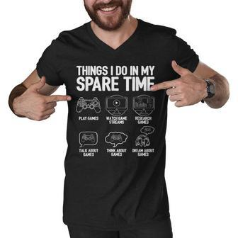 Things I Do In My Spare Time Video Game Player Nerd Gaming V2 Men V-Neck Tshirt - Thegiftio UK