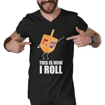 This Is How I Roll Dreidel Dabbing Chanukah Tshirt Men V-Neck Tshirt - Monsterry