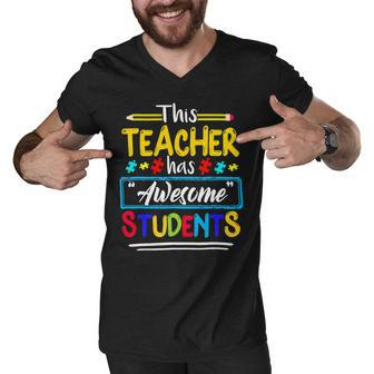 This Teacher Has Awesome Students Puzzle Autism Awareness Men V-Neck Tshirt - Seseable