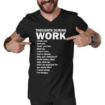 Thoughts During Work Funny Tshirt Men V-Neck Tshirt - Monsterry CA