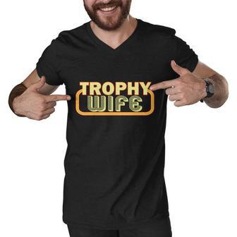 Trophy Wife Funny Retro Tshirt Men V-Neck Tshirt - Monsterry