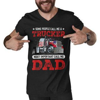 Trucker Trucker Dad Fathers Day People Call Me A Truck Driver Men V-Neck Tshirt - Seseable