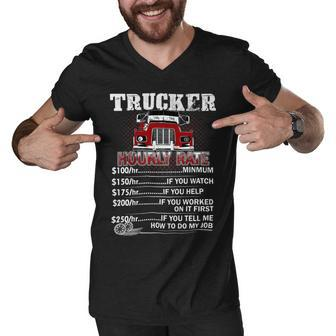 Trucker Trucker Hourly Rate On Back Once A Trucker Always A Trucke Men V-Neck Tshirt - Seseable