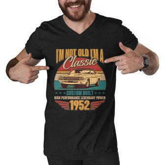 Vintage Retro Im Not Old Im A Classic 1952 70Th Birthday Classic Car Lover Men V-Neck Tshirt - Monsterry AU