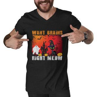 Want Brains Right Meow Cat Halloween Quote Men V-Neck Tshirt - Monsterry AU