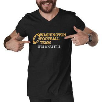 Washington Football Team It Is What It Is Men V-Neck Tshirt - Monsterry UK