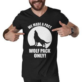We Made A Pact Wolf Pack Only Graphic Design Printed Casual Daily Basic Men V-Neck Tshirt - Thegiftio UK