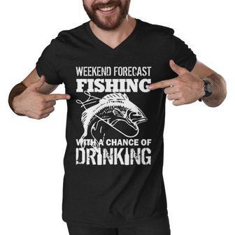 Weekend Forecast Fishing With A Chance Of Drinking Tshirt Men V-Neck Tshirt - Monsterry DE