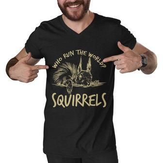 Who Run The World Squirrels Tshirt Men V-Neck Tshirt - Monsterry