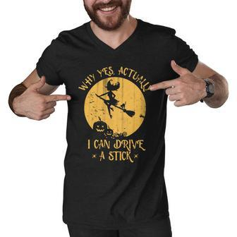 Why Yes Actually I Can Drive A Stick Tshirt Men V-Neck Tshirt - Monsterry UK