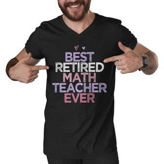 Womens Funny Sarcastic Saying Best Retired Math Teacher Ever Men V-Neck Tshirt - Seseable