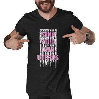 Womens Rights Mind Your Own Uterus Pro Choice Feminist Gift Men V-Neck Tshirt - Monsterry AU