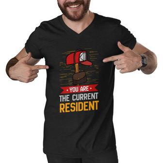You Are The Current Resident Funny Postal Worker Gift Men V-Neck Tshirt - Monsterry