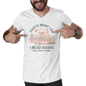 Back To School I Read Books And I Know Things Book Lovers Men V-Neck Tshirt - Thegiftio UK