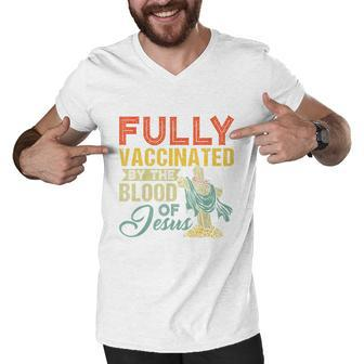 Fully Vaccinated By The Blood Of Jesus Funny Christian Tshirt Men V-Neck Tshirt - Monsterry AU