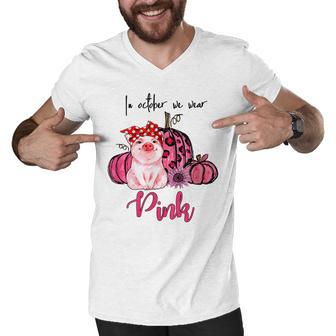 Gift Pig In October We Wear Pink Breast Cancer Pumpkin Men V-Neck Tshirt - Thegiftio UK