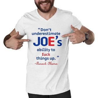 Joes Ability To Fuck Things Up - Barack Obama Men V-Neck Tshirt | Mazezy