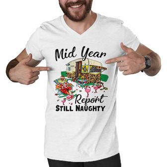 Mid Year Report Still Naughty Christmas In July Camper V3 Men V-Neck Tshirt - Seseable