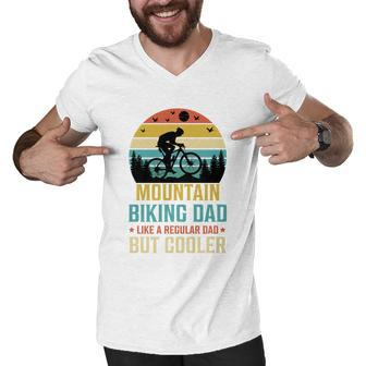 Mountain Biking Dad Like A Regular Dad But Cooler Men V-Neck Tshirt - Monsterry DE