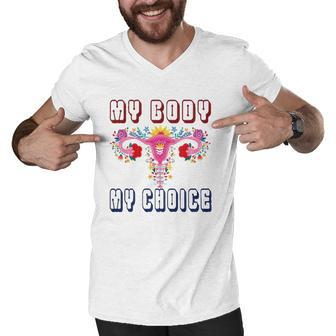 My Body My Choice Pro Roe Floral Uterus Men V-Neck Tshirt | Mazezy