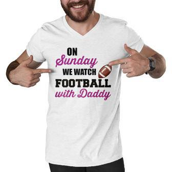 On Sunday We Watch Football With Daddy T Men V-Neck Tshirt - Thegiftio UK