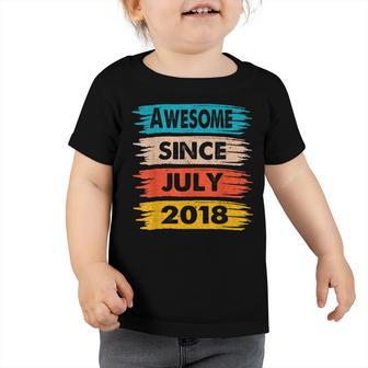 4 Years Old Birthday Awesome Since July 2018 4Th Birthday Toddler Tshirt - Seseable